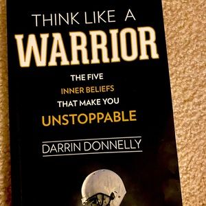 THINK LIKE A WARRIOR- Darrin Donnelly